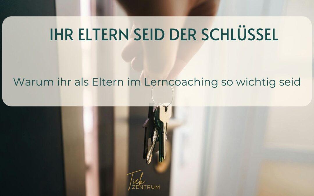 Ihr Eltern seid der Schlüssel zum Lernerfolg