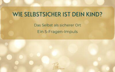 Wie selbstsicher ist dein Kind?